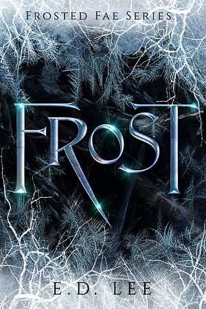 Frost by E.D. Lee