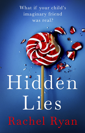 Hidden Lies by Rachel Ryan