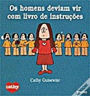 Os homens deviam vir com livro de instruções by Cathy Guisewite