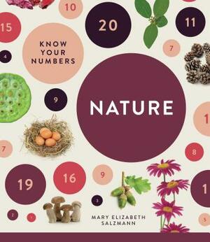 Know Your Numbers: Nature by Mary Elizabeth Salzmann