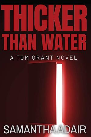 Thicker Than Water by Samantha Adair