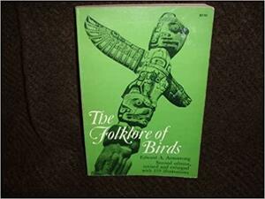 Folklore of Birds by Edward Allworthy Armstrong