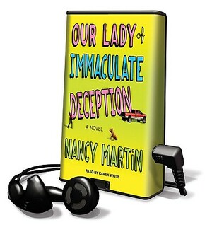 Our Lady of Immaculate Deception by Nancy Martin