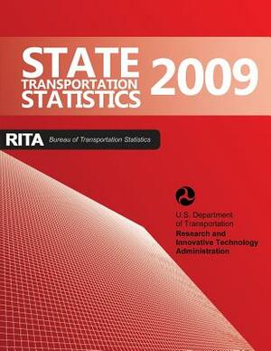 State Transportation Statistics-2009 by U. S. Department of Transportation