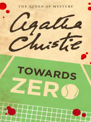 Towards Zero by Agatha Christie