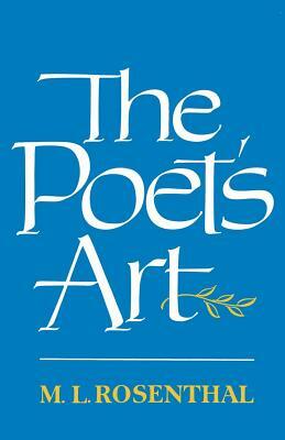 The Poet's Art by M. L. Rosenthal