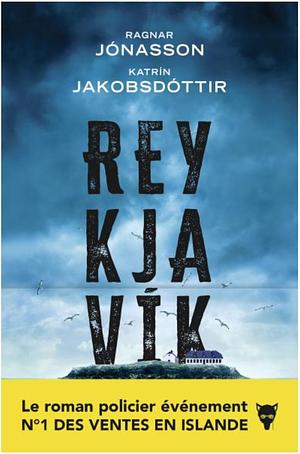 Reykjavík by Katrin Jakobsdottir, Ragnar Jónasson