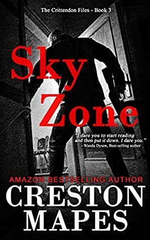 Sky Zone (The Crittendon Files, #3) by Creston Mapes