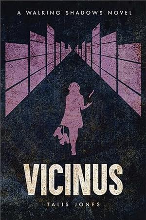 Vicinus by Talis Jones