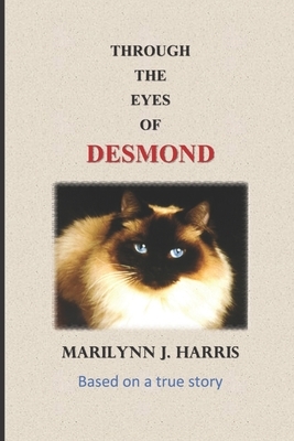 Through the Eyes of Desmond by Marilynn J. Harris