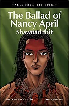 L'Héritage de Nancy April : Shawnadithit by David A. Robertson, Sylvie Nicolas