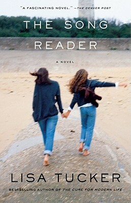 The Song Reader by Lisa Tucker