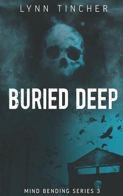 Buried Deep by Lynn Tincher
