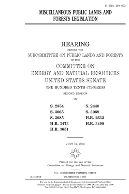 Miscellaneous public lands and forests legislation by United States Congress, United States Senate, Committee on Energy and Natura (senate)