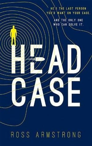 Head Case by Ross Armstrong
