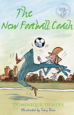 The New Football Coach by Dominique Demers