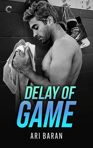 Delay of Game by Ari Baran