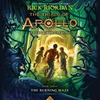 The Trials of Apollo: The Burning Maze by Rick Riordan