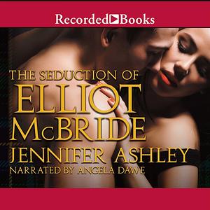 The Seduction of Elliot McBride by Jennifer Ashley