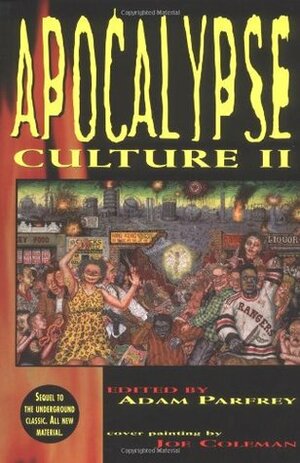 Apocalypse Culture II by Colin Wilson, Dan Kelly, more…, Robert Sterling, Wes Thomas, George Petros, Adam Parfrey, David Woodard, Chris Campion