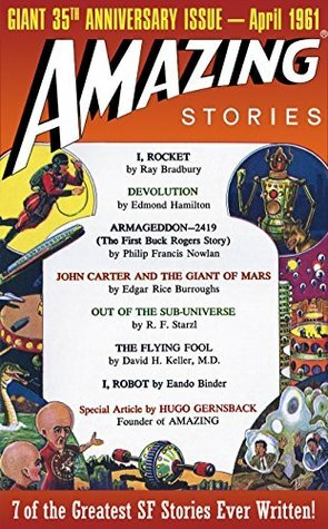 Amazing Stories: Giant 35th Anniversary Issue: Best of Amazing Stories - Authorized Edition by Edgar Rice Burroughs, Edmond Hamilton, Steve Davidson, Philip Francis Nowlan, Jean Marie Stine, Ray Bradbury