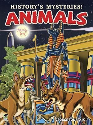 History's Mysteries! Animals by George Toufexis