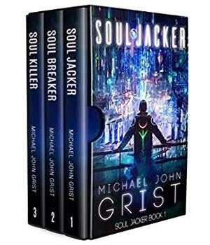 Soul Jacker Box Set: The Complete Cyberpunk Trilogy - Books 1-3 by Michael John Grist