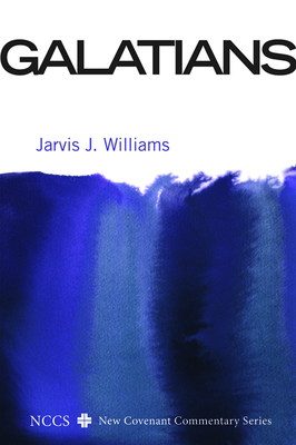 Galatians by Jarvis J. Williams