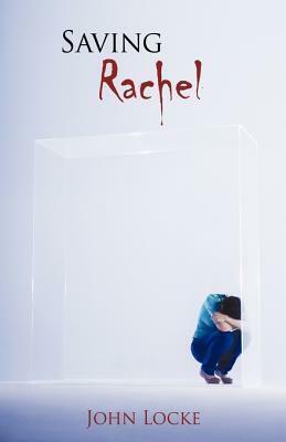 Saving Rachel by John Locke