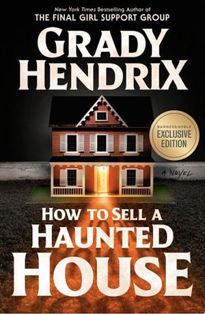 How to Sell a Haunted House by Grady Hendrix