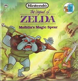 The Legend of Zelda: Molblin's Magic Spear by Jack C. Harris