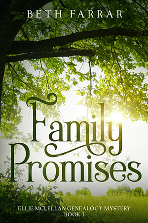 Family Promises by Beth Farrar