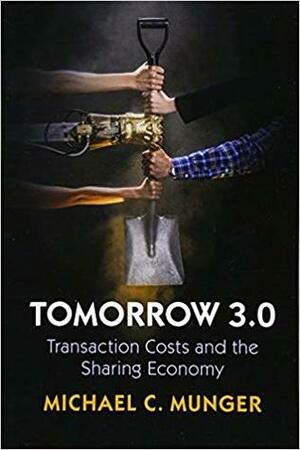 Tomorrow 3.0 by Michael C. Munger