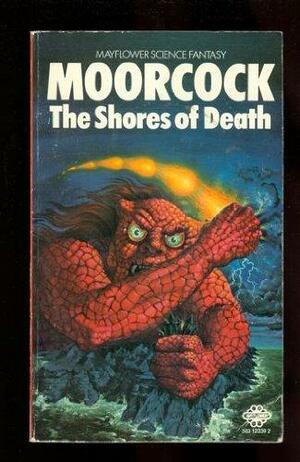 The Shores of Death by Michael Moorcock