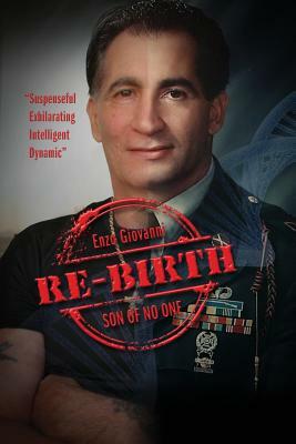 Re-birth: Son of No One by Enzo Giovanni