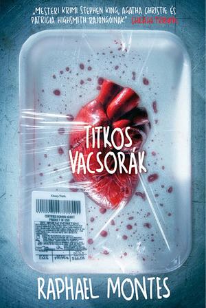 Titkos vacsorák by Raphael Montes