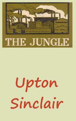 The Jungle by Upton Sinclair