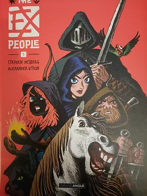 The Ex-People by Stephen Desberg