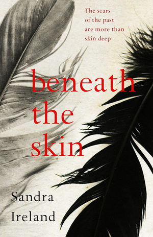 Beneath the Skin by Sandra Ireland
