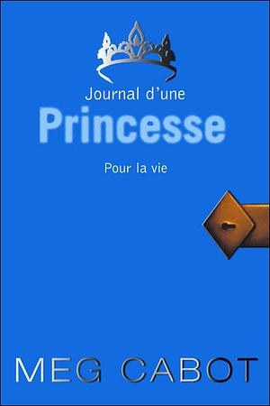 Pour la vie by Meg Cabot