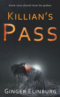 Killian's Pass by Ginger Elinburg