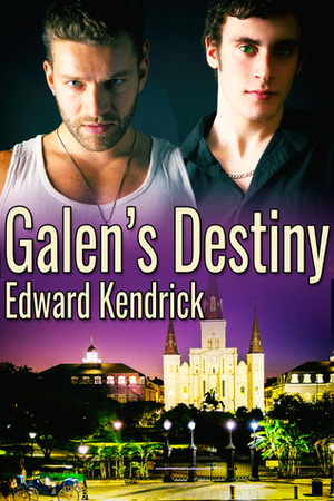 Galen's Destiny by Edward Kendrick