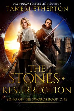 The Stones of Resurrection by Tameri Etherton