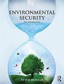 Environmental Security: An Introduction by Peter Hough