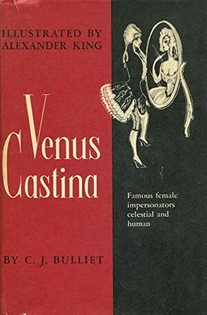 Venus Castina by Alexander King, C.J. Bulliet