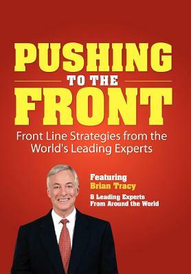 Pushing to the Front by Brian Tracy, World's Leading Experts