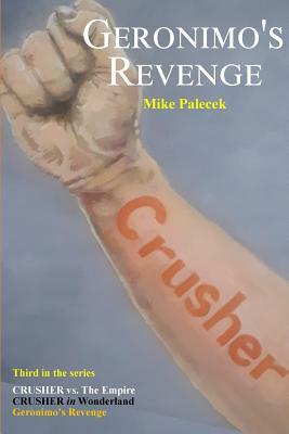 Geronimo's Revenge by Mike Palecek