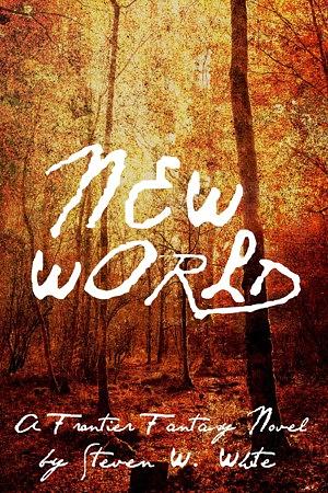 New World by Steven W. White