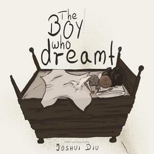 The Boy who Dreamt by Joshua Dau