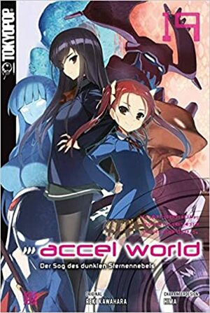 Accel World - Novel 19: Der Sog des dunklen Sternennebels by Reki Kawahara